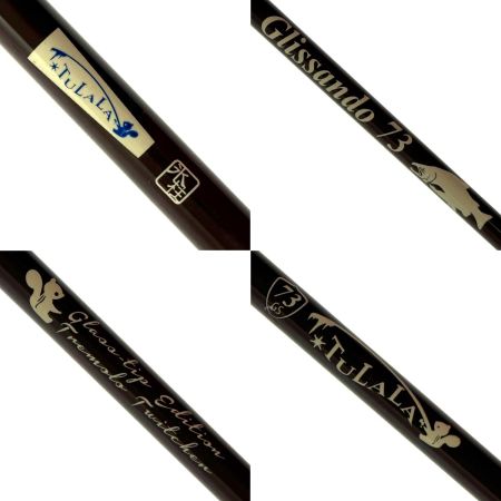  TULALA ツララ Glissando グリッサンド 73GS