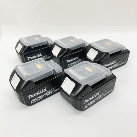  MAKITA マキタ 純正 18v 6.0Ah リチウムイオンバッテリ 5個セット 箱無 BL1860B ブラック 未使用品