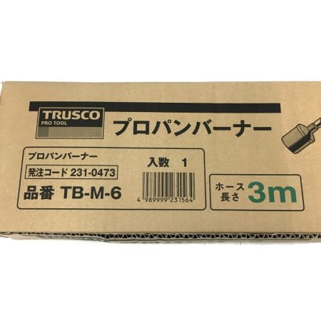  TRUSCO トラスコ ②プロパンバーナー Ｍタイプ TB-M6