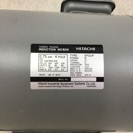  HITACHI 日立 三相モートル　モーター　0.75kw EFOUP