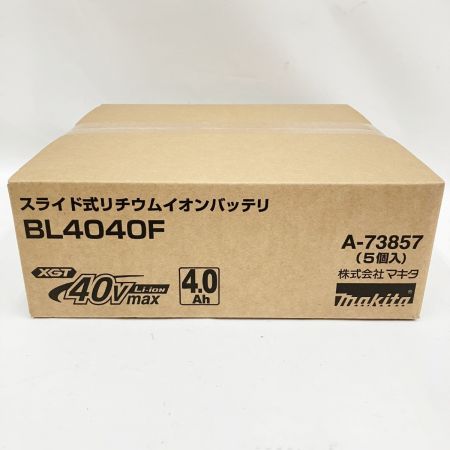  MAKITA マキタ スライド式 リチウム イオン バッテリ 40V MAX 4.0Ah A-70530 5個入 BL4040F ブラック 未開封品