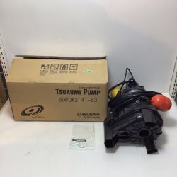 ΘΘ TSURUMI PUMP ツルミポンプ 水中ポンプ 未使用品(S) 50PUA2.4-53 Sランク