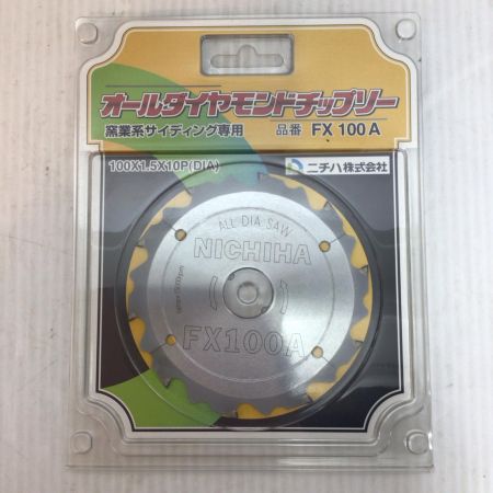  ニチハ株式会社 チップソー 未使用品(S) 100ｍｍ オールダイヤモンドチップソー FX100A