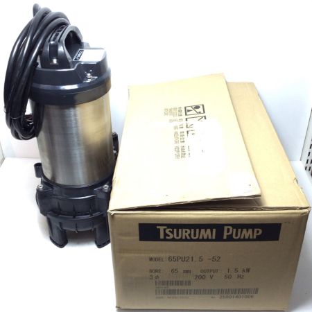  TSURUMI PUMP ツルミポンプ 水中ポンプ 未使用品(S) 65PU21.5-52