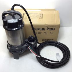 ΘΘ TSURUMI PUMP ツルミポンプ 水中ポンプ 未使用品(S) 50PU2.75-53 Sランク