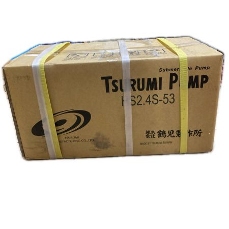 TSURUMI PUMP ツルミポンプ 水中ポンプ 未使用品 HS2.4S