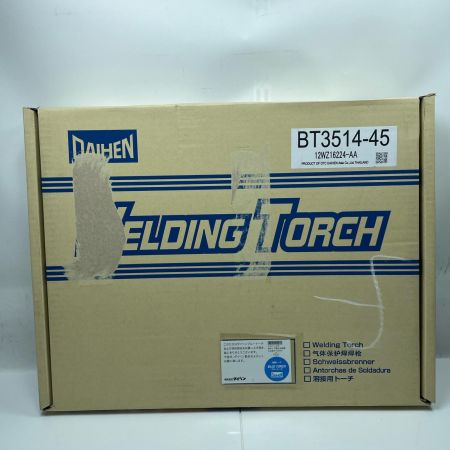 DAIHEN 溶接用トーチ BT3514-45 未使用品
